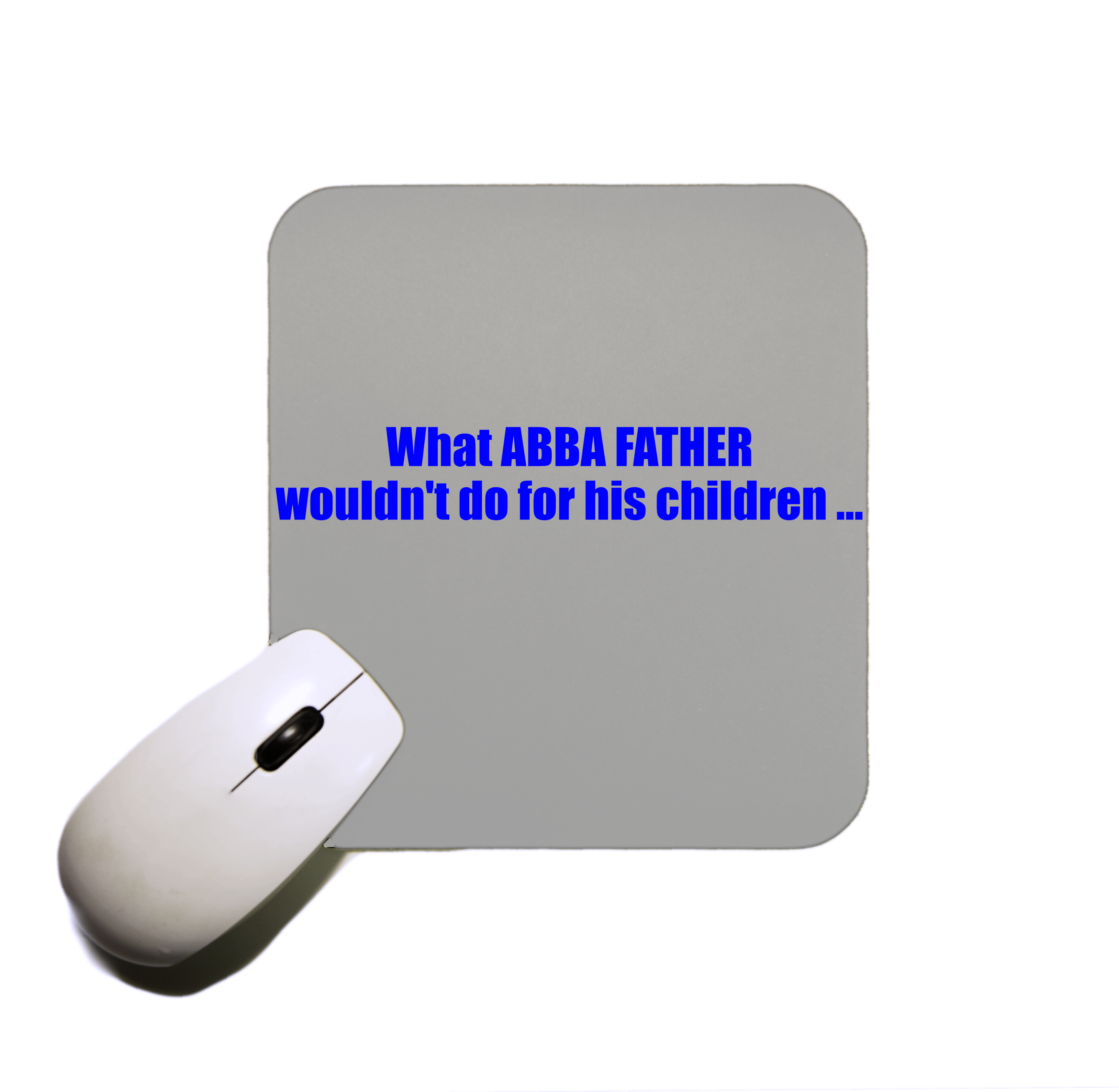 The Abba Father Mouse Pad
